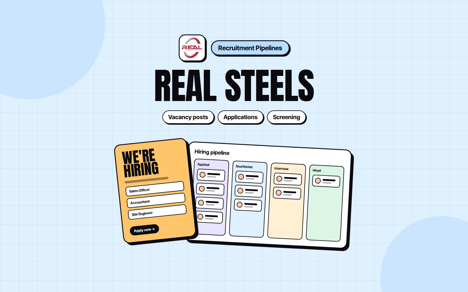 Real Steels: Job Vacancy & Hiring Pipelines